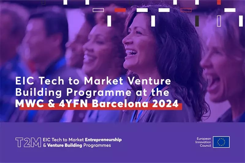 Discover the EIC Tech to Market Venture Builder at 4YFN 2024
